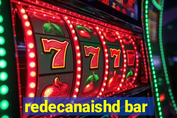 redecanaishd bar